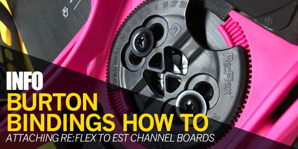 Snowboard How To - Fit your ReFlex (Disk) bindings to a Burton channel board