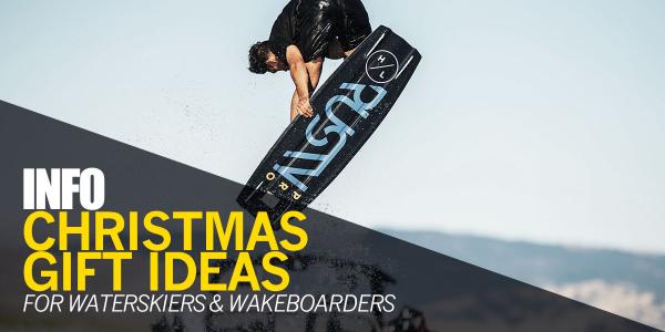 Christmas Gift Ideas For Wakeboarder and Waterskiers From Robin Hood Watersports