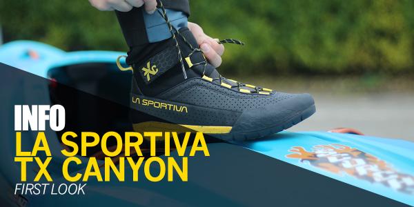La Sportiva TX Canyon Boot | First Look