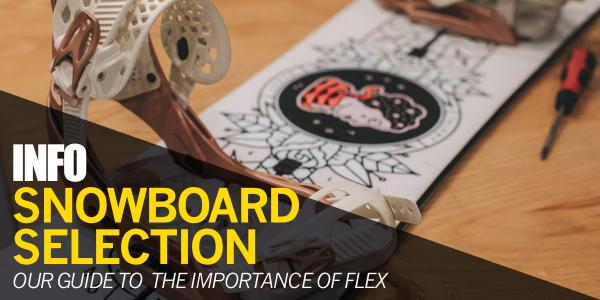 Choosing Your Snowboard: The importance of flex