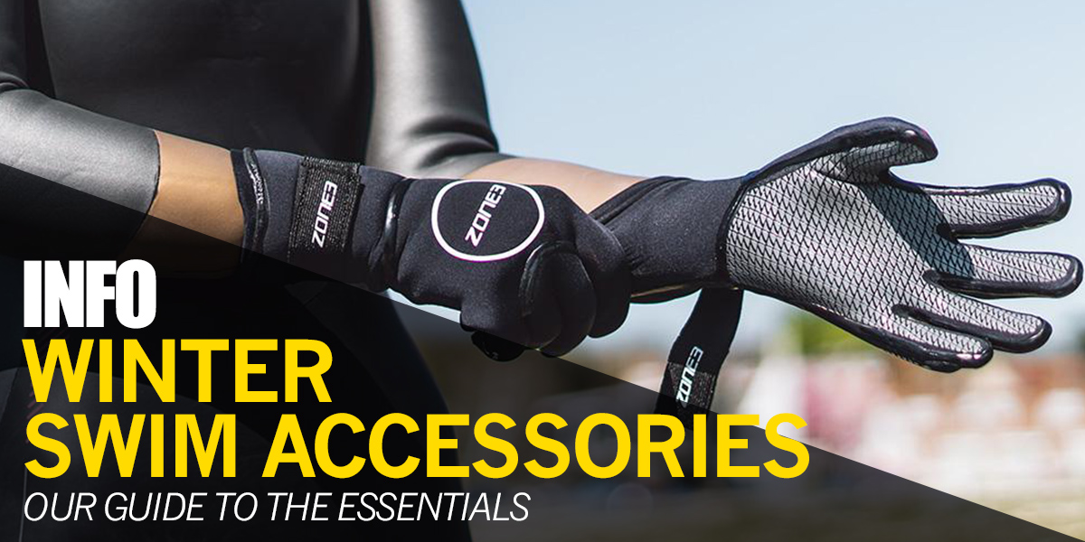 Extend your season - Our Guide To Winter Swim Accessories